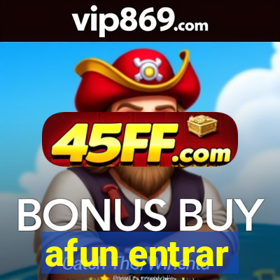 afun entrar